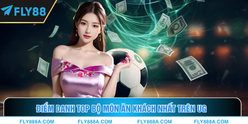 Những danh mục game được săn đón nhất trên UG thể thao