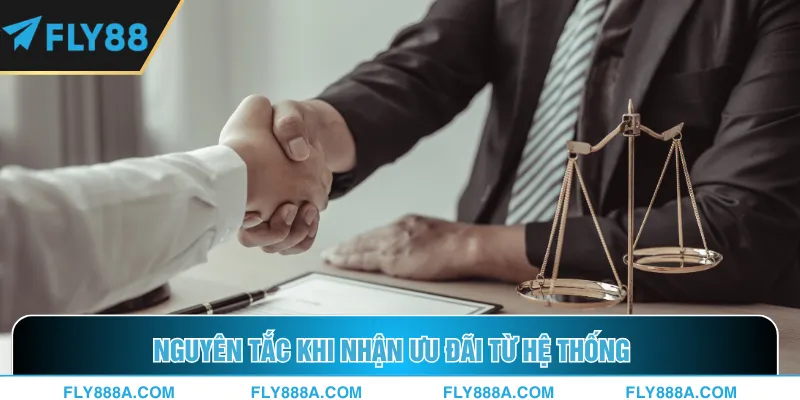 Nguyên tắc khi nhận ưu đãi từ hệ thống